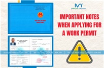Important Notes for Applying for a Vietnam Work Permit