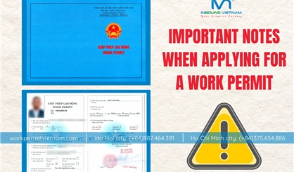Important Notes for Applying for a Vietnam Work Permit